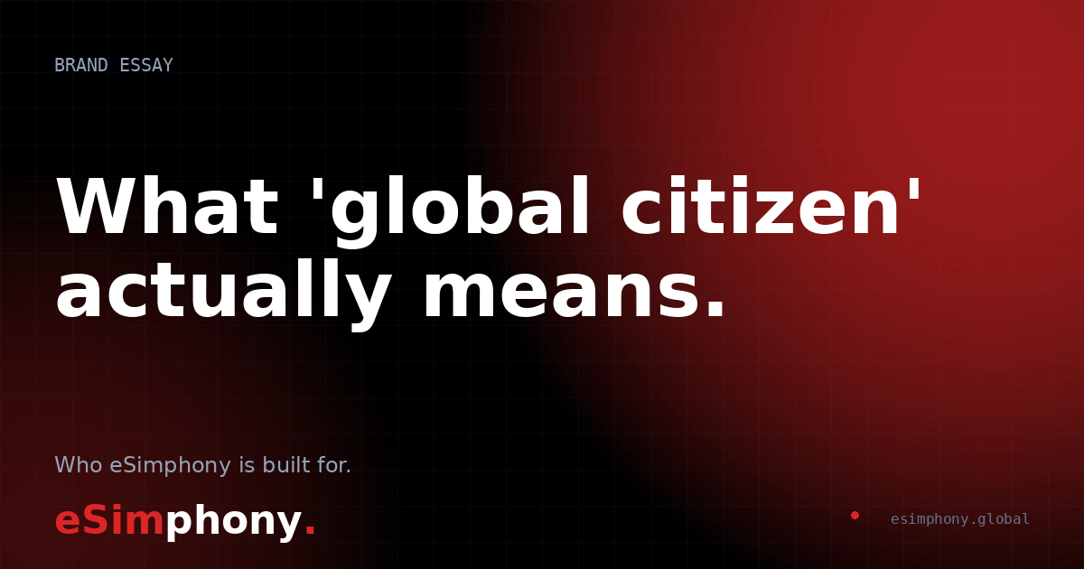 What "Global Citizen" Actually Means